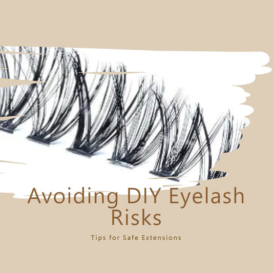 DIY Eyelash Extensions: Understanding the Risks and How to Avoid Them